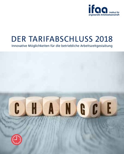Cover ifaa-Broschüre: Der Tarifabschluss 2018. Innovative Möglichkeiten für die betriebliche Arbeitszeitgestaltung.